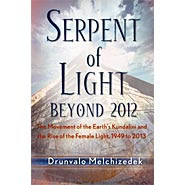 Serpent of Light: Beyond 2012 Serpent of Light: Beyond 2012