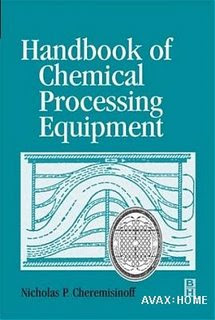 Handbook of Chemical Processing Equipment