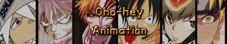 Oho-Hey Animation !!? - One Piece : Naruto : Bleach : Reborn : Fairy Tail !!?