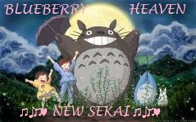 blueberry heaven~~ New Sekai~~