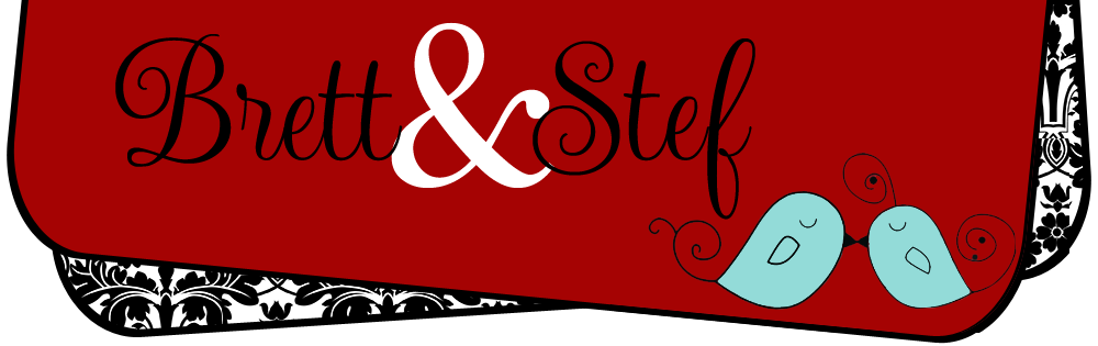 Brett and Stef