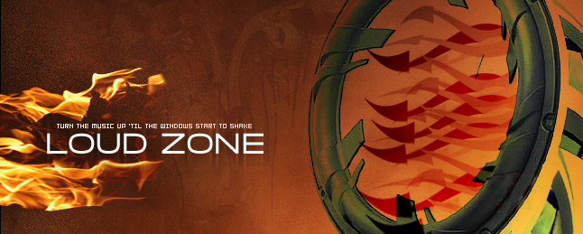 l o u d   z o n e  ::  turn the music up \