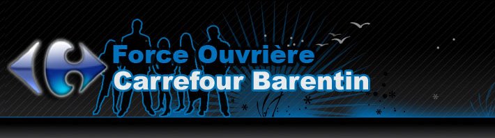 FO Carrefour Barentin - Votre syndicat Force Ouvrière en ligne