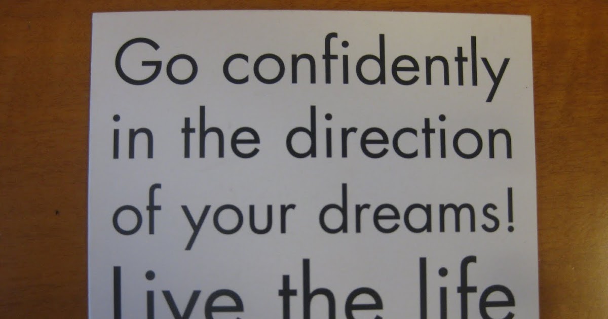 MY FABULOUS 40th BIRTHDAY: Turning 40 Quote #3: Go confidently in the