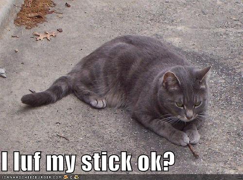 I luf my stick ok?