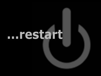 [restart.jpg]