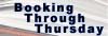 [BookingThruThursday.bmp]