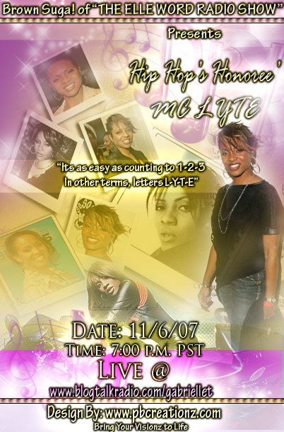 MC Lyte LIVE on the Elle Word Friday November 2nd at 10pm EST (7pm PST) MC Lyte LIVE on the Elle Word Friday November 2nd at 10pm EST (7pm PST)