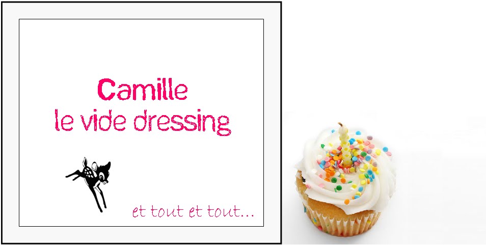 Le Vide Dressing de Camille, et tout et tout...