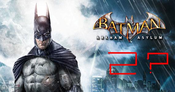 BATMAN: ARKHAM ASYLUM - SEQUEL?