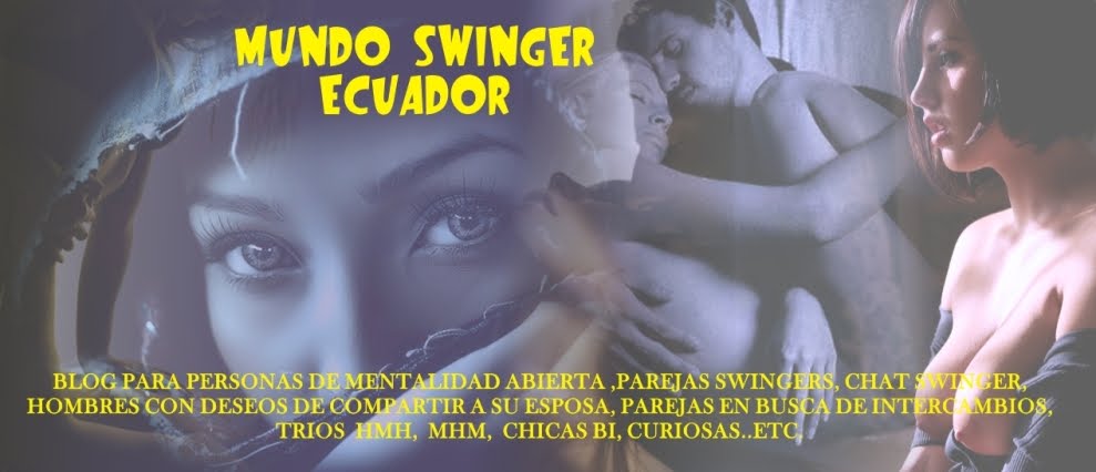 MUNDO SWINGER ECUADOR