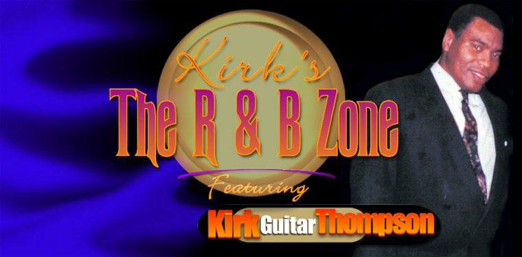 Kirk's The R & B Zone News