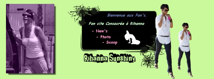 Fan Site consacré à Rihanna Fenty