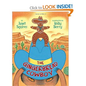 The Gingerbread Cowboy by Janet Squires The Gingerbread Cowboy by Janet Squires