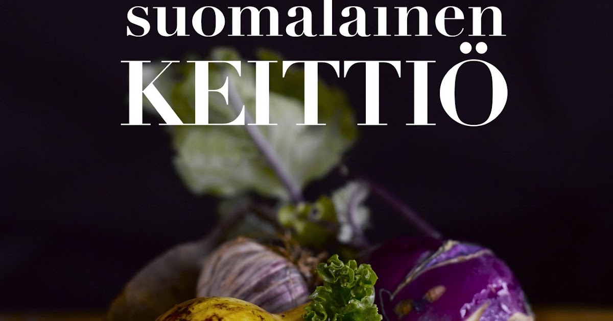Leena Lumi KIEHUU! UUSI SUOMALAINEN KEITTIÖ Leena Lumi KIEHUU! UUSI SUOMALAINEN KEITTIÖ
