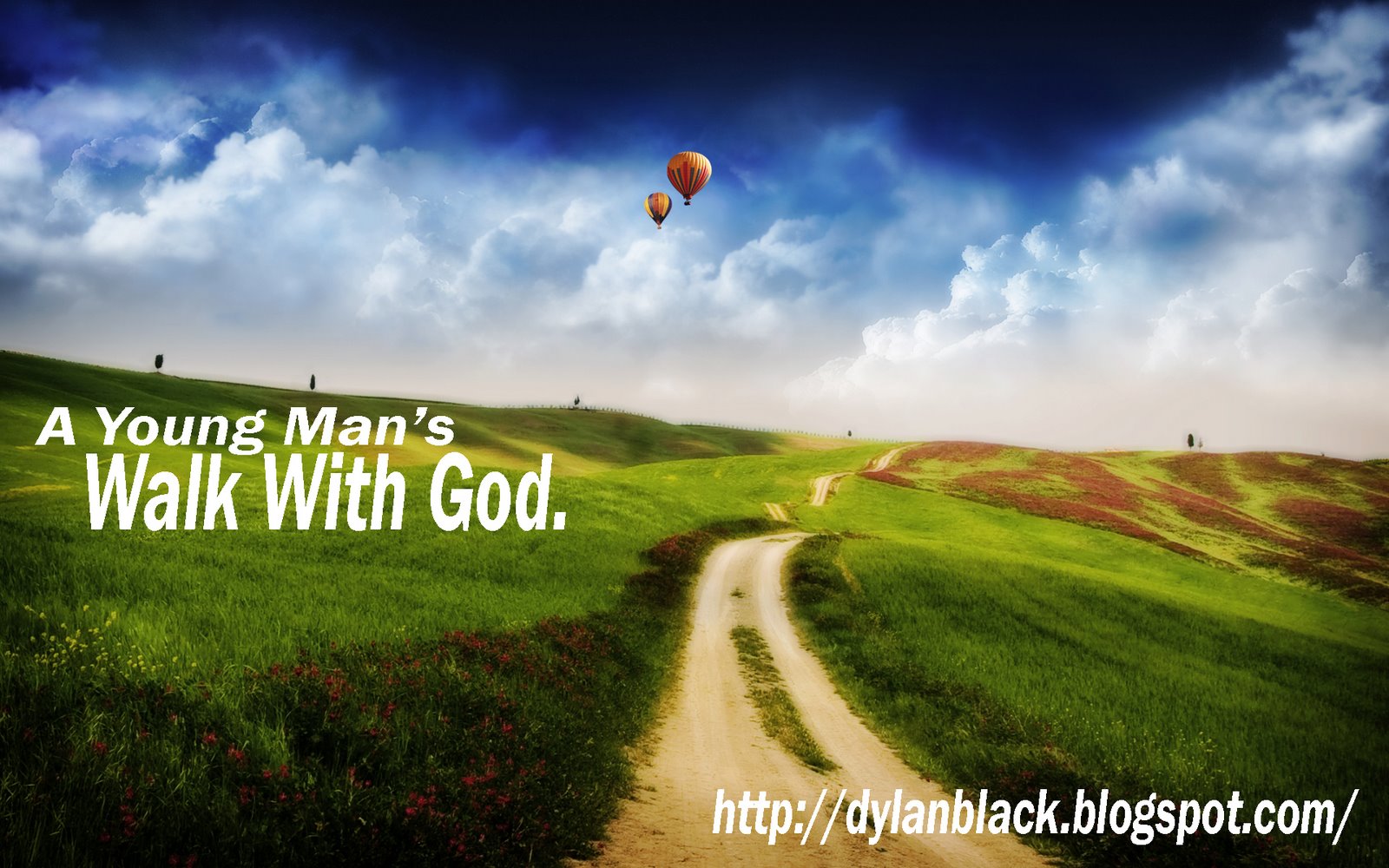 A Young Man's Walk With God