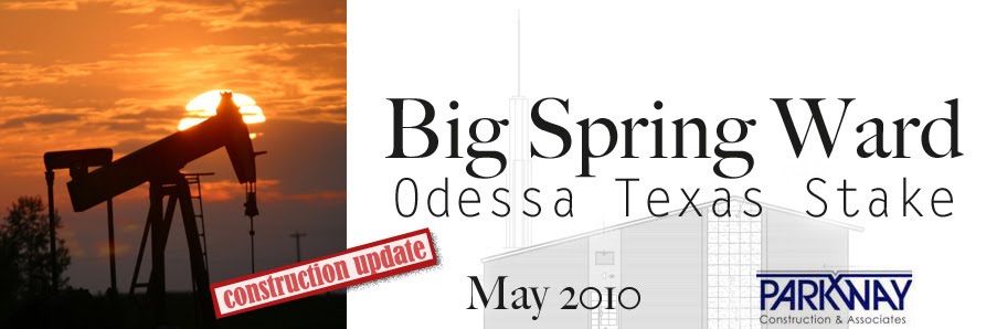 Big Spring Ward, Odessa Texas Stake