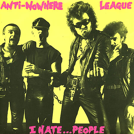 [Anti-Nowhere-League-I-Hate-People-93937.jpg]