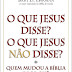 Bart. D Ehrman: O que Jesus disse? e o que Jesus não disse?