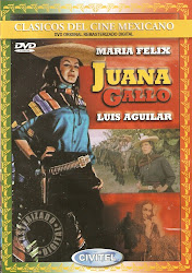 Juana Gallo (Dir. Miguel Zacarias. Con Maria Felix)