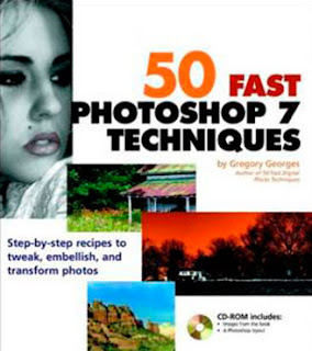 50 Fast Photoshop CS Techniques 50+fast+photoshop+7+techniques