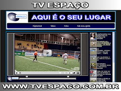 ASSISTA A TV ESPAÇO www.tvespaco.com
