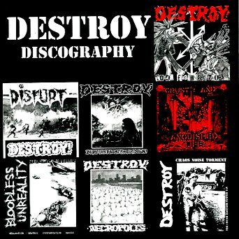 Destroy Discography