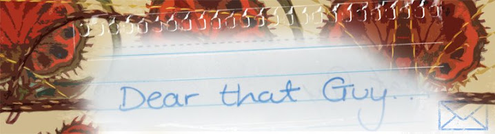 Dear That Guy