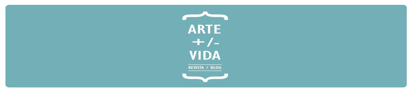 ARTE + / - VIDA