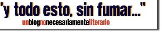 Y todo Esto Sin Fumar
