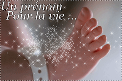 Un prénom pour la vie