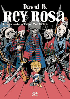 Rey Rosa - David B