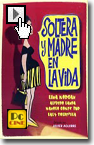 soltera y madre en la vida