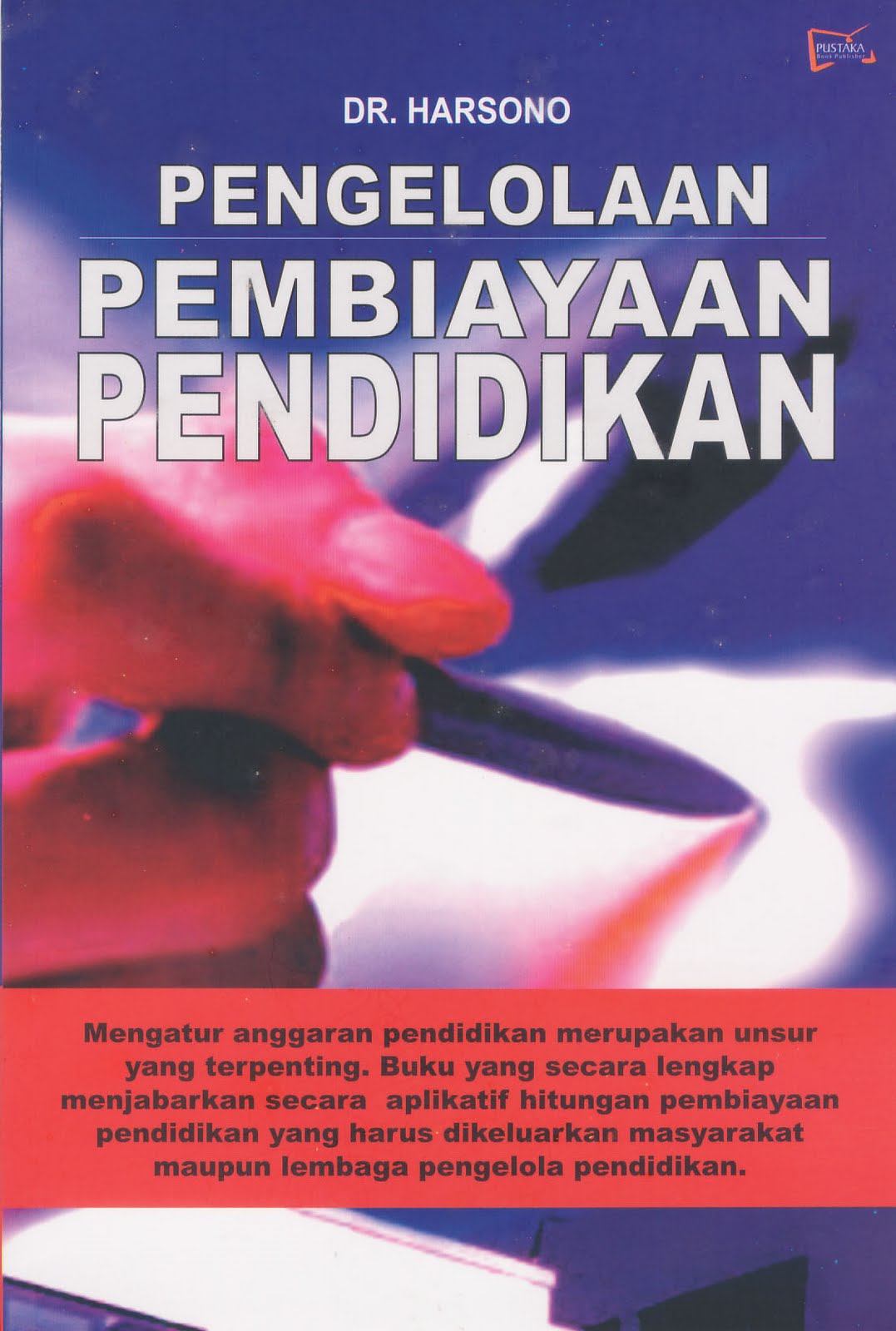 http://2.bp.blogspot.com/_w2KcTJFM9_w/TBGIhiVAX3I/AAAAAAAAAto/IWM5kHgXf3M/s1600/Pembiayaan%20pend.harsono.jpg