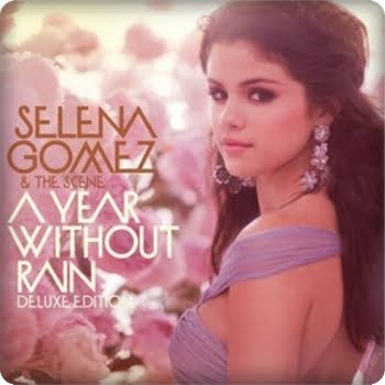 selena gomez a year without rain deluxe edition. If you#39;re Selena Gomez,