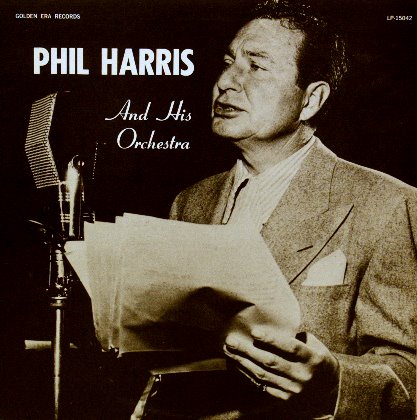 That's What I Like About The South by Phil Harris And His Orchestra by Phil Harris