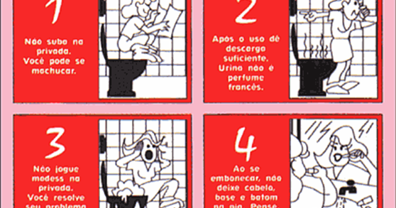 O segredo é COMO SE USA O BANHEIRO -> Banheiro Feminino Regras O segredo é COMO SE USA O BANHEIRO -> Banheiro Feminino Regras