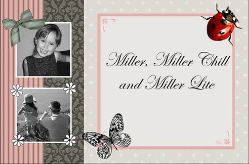 Miller, Miller Chill, and Miller Lite