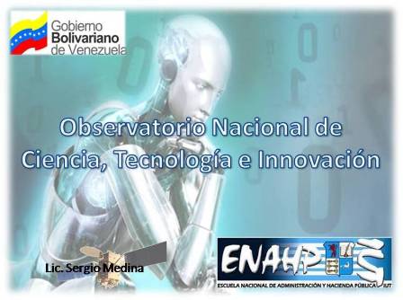 Observatorio Nacional de Ciencia y Tecnología e Innovación en Venezuela (ONCTI)