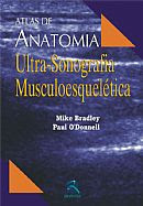 Atlas de Anatomia e Ultra-Sonografia Musculoesquelética - Bradley