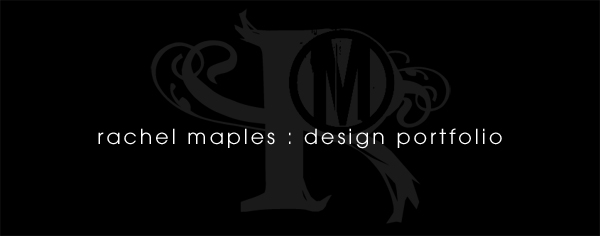 Rachel Maples : Design Portfolio