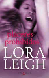 Lora Leigh : Serie: Corazones Encadenados Placeres+prohibidos