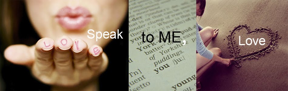 Speak to Me, Love