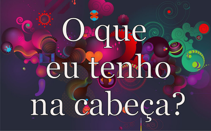 O que eu tenho na cabeça?