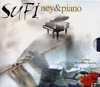 Sufi+Ney+%26+Piano+-Turkish+Mysticism+Soundsfp-777448.JPG