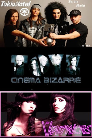 Tokio Hotel & Cinema Bizarre & The Veronicas