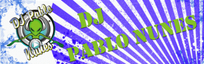 .:: DJ Pablo Nunes - The Best ::.