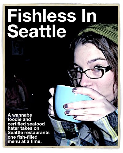 fishless in seattle