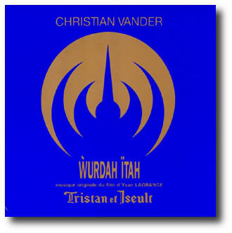Christian Vander Tristan Et Iseult Musique Originale Du Film DYves Lagrange Christian Vander Tristan Et Iseult Musique Originale Du Film DYves Lagrange