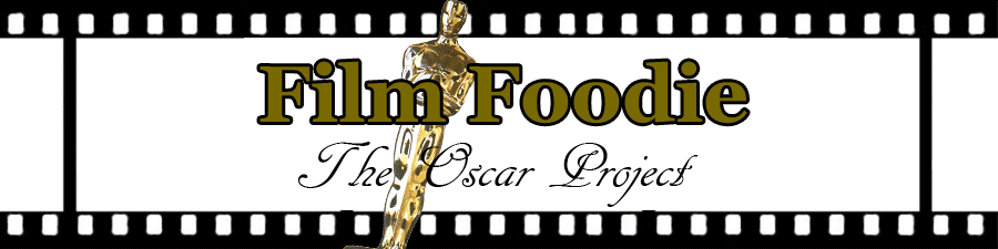 Film Foodie: The Oscar Project